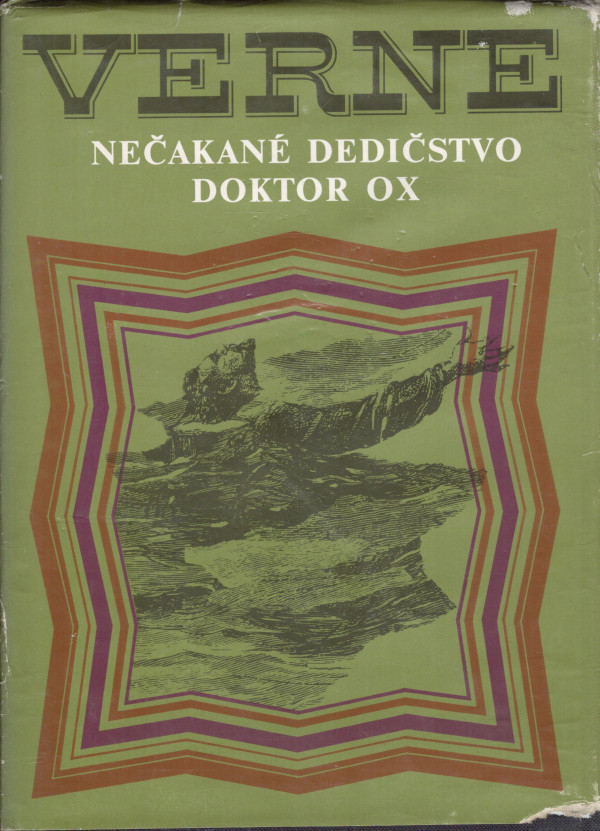 Jules Verne: NEČAKANÉ DEDIČSTVO. DOKTOR OX