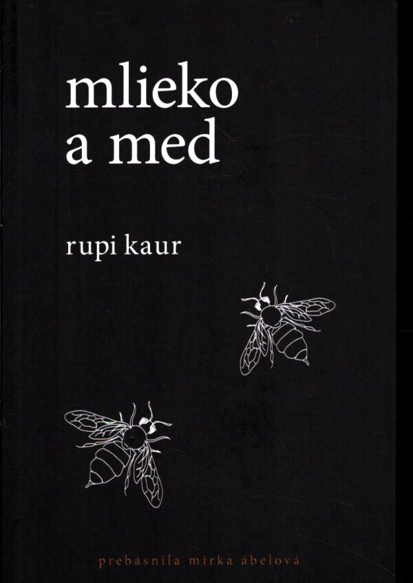 Rupi Kaur: MLIEKO A MED