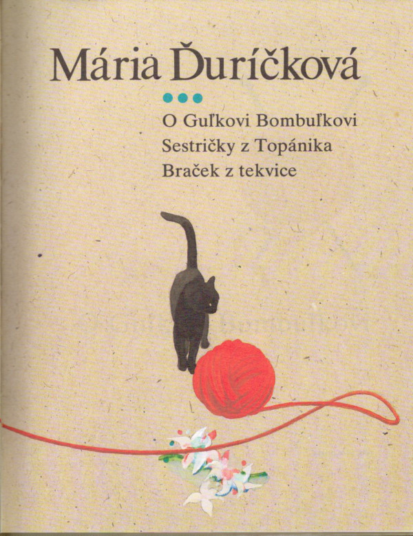 Mária Ďuričková: O GUĽKOVI BOMBUĽKOVI