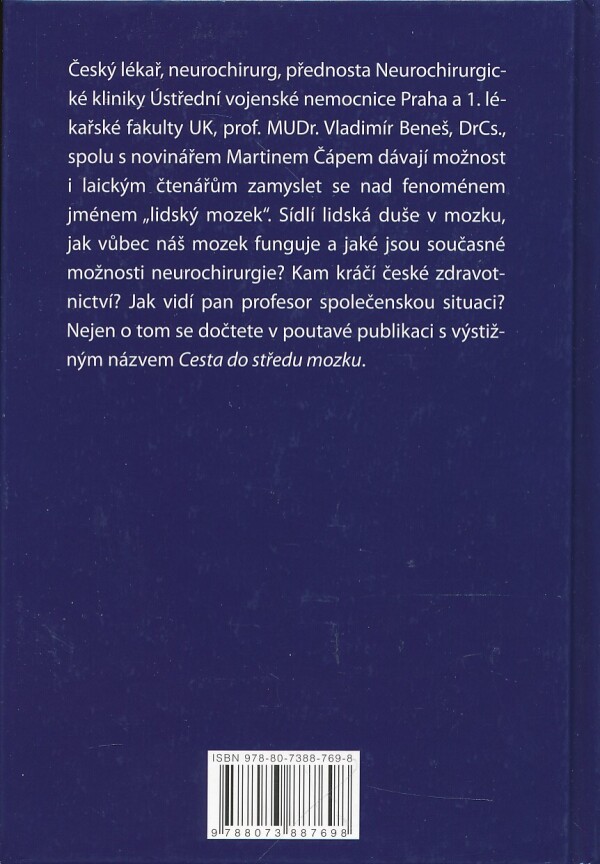 Vladimír Beneš, Martin Čáp: CESTA DO STŘEDU MOZKU