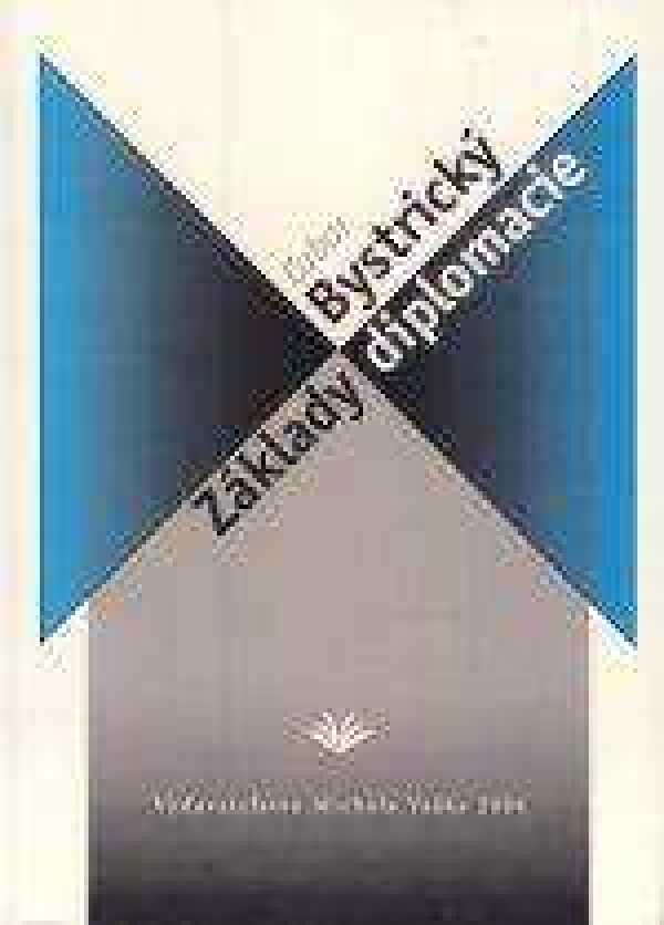 Ľubor Bystrický: ZÁKLADY DIPLOMACIE
