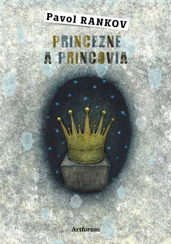 Pavol Rankov: PRINCEZNÉ A PRINCOVIA