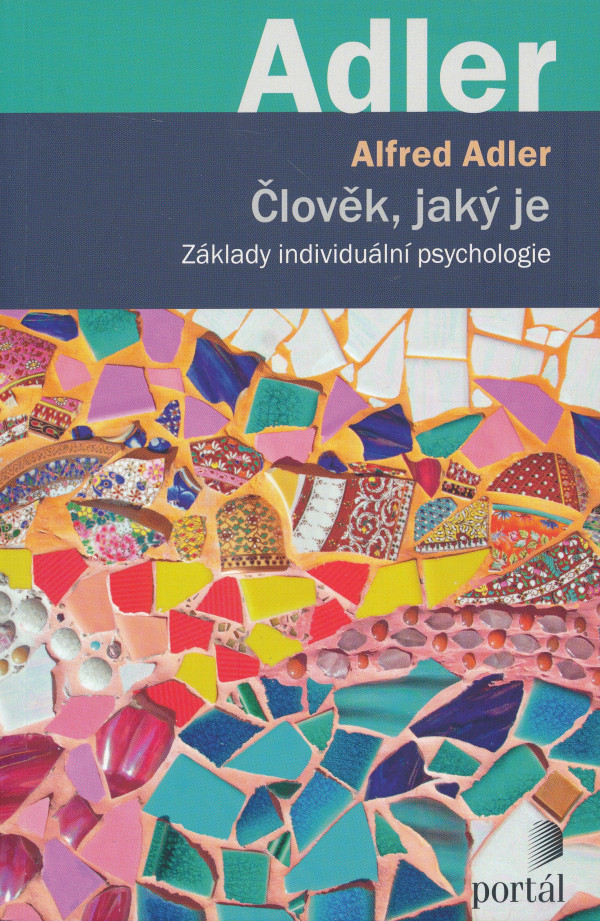 Alfred Adler: ČLOVĚK, JAKÝ JE