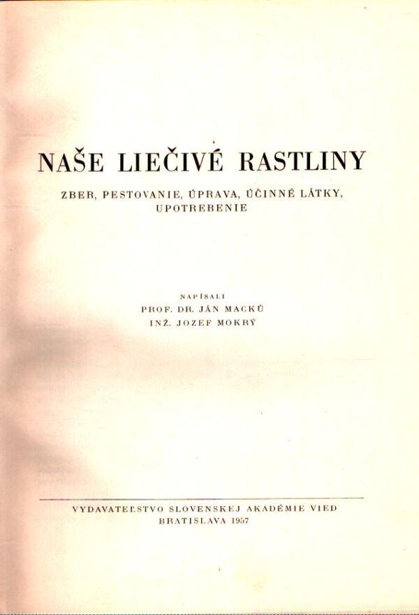 Ján Macků, Jozef Mokrý: NAŠE LIEČIVÉ RASTLINY