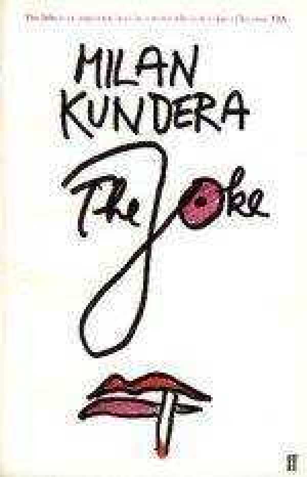 Milan Kundera: THE JOKE