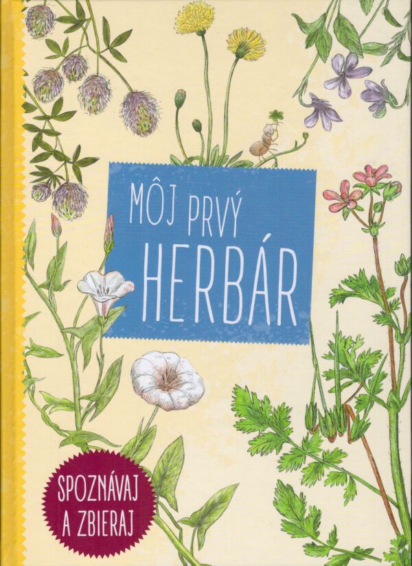 Maja Graniszewská: MÔJ PRVÝ HERBÁR