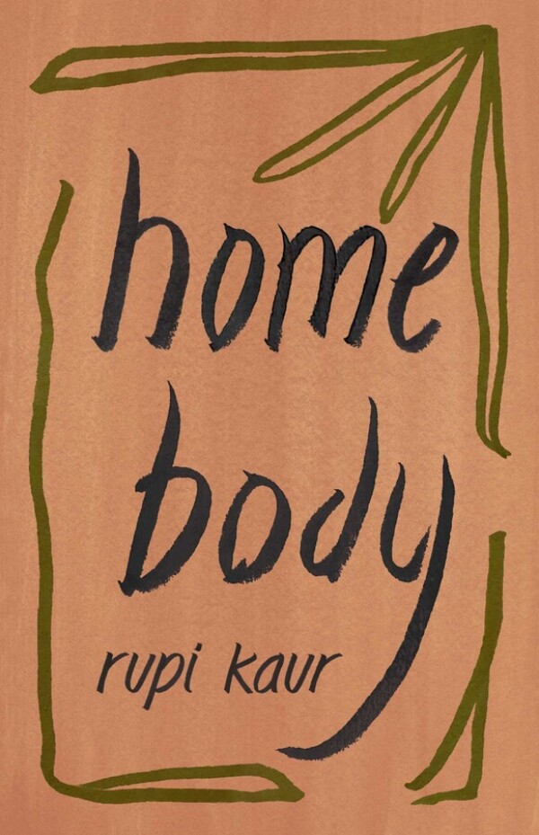 Rupi Kaur: HOME BODY