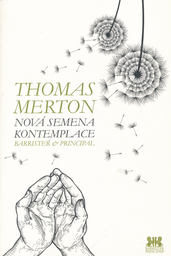 Thomas Merton: NOVÁ SEMENA KONTEMPLACE