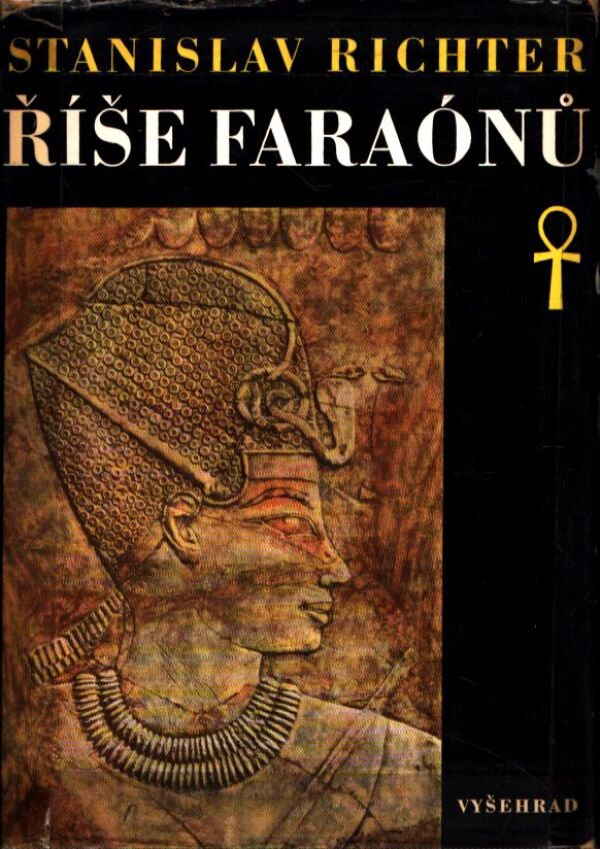 Stanislav Richter: ŘÍŠE FARAÓNŮ
