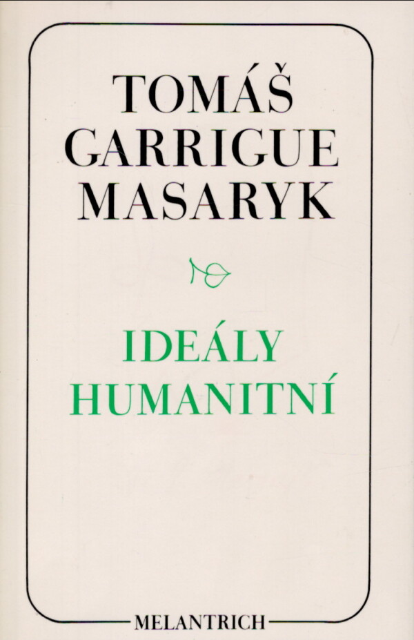 Tomáš Garrique Masaryk: