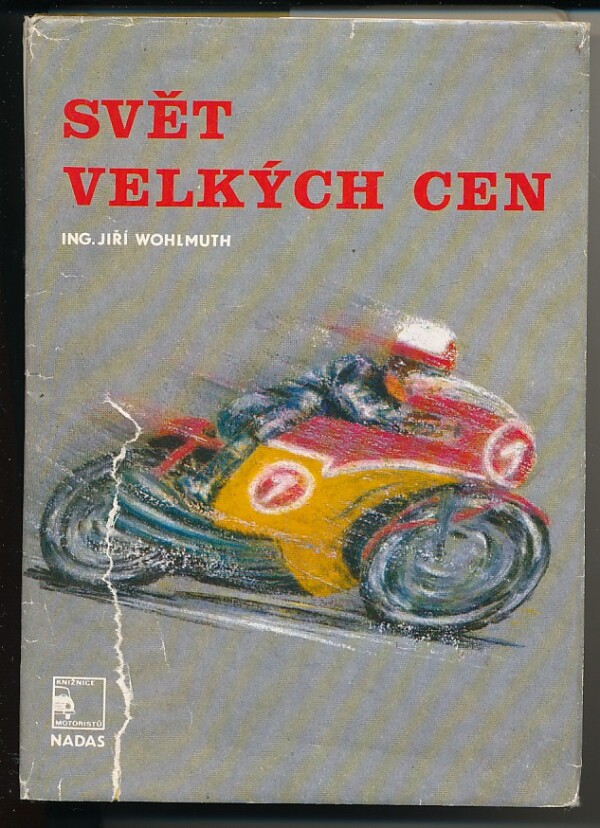 Jiří Wohlmuth: SVĚT VELKÝCH CEN