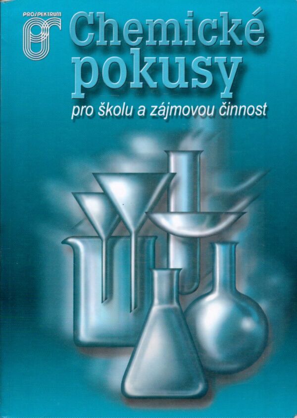 H. Čtrnáctová, J. Halbych, J. Hudeček, J. Šímová: CHEMICKÉ POKUSY PRO ŠKOLU A ZÁJMOVOU ČINNOST