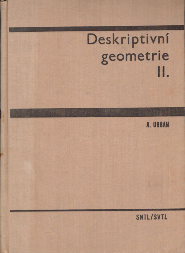 A. Urban: DESKRIPTIVNÍ GEOMETRIE II.