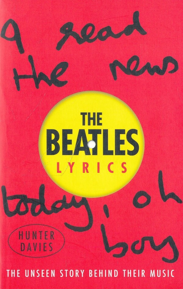 Davies Hunter, Beatles The: THE BEATLES - LYRICS