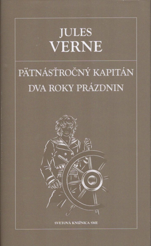 Jules Verne: PÄTNÁSŤROČNÝ KAPITÁN. DVA ROKY PRÁZDNIN