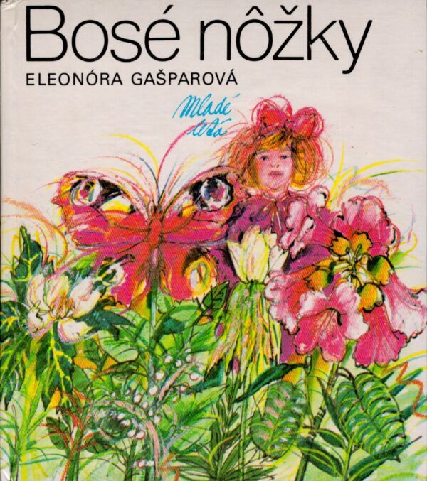 Eleonóra Gašparová: BOSÉ NÔŽKY