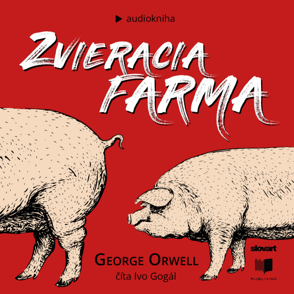 George Orwell: ZVIERACIA FARMA - AUDIOKNIHA
