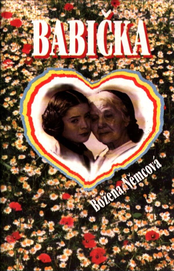 Božena Němcová: BABIČKA