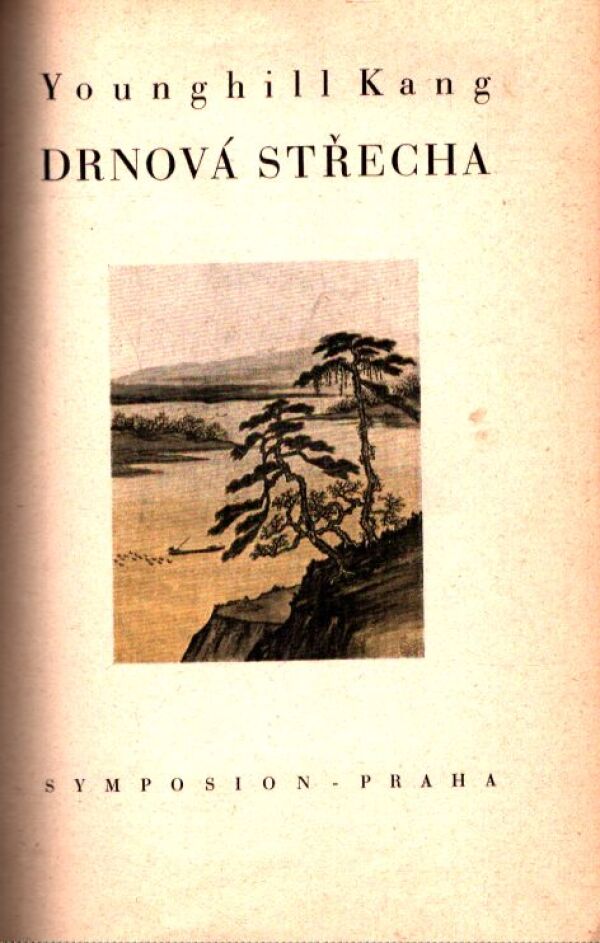Younghill Kang: DRNOVÁ STŘECHA