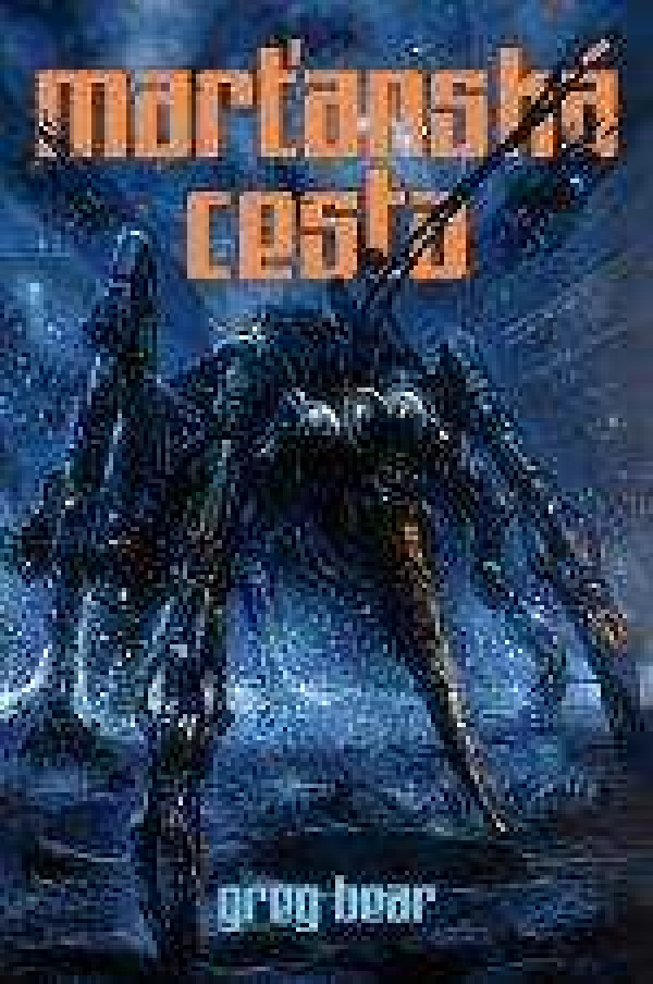 Greg Bear: MARŤANSKÁ CESTA