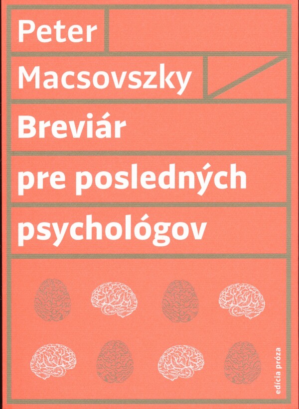 Peter Macsovszky: BREVIÁR PRE POSLEDNÝCH PSYCHOLÓGOV