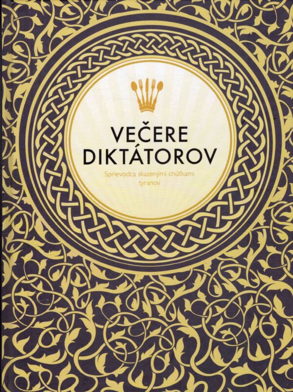 VEČERE DIKTÁTOROV