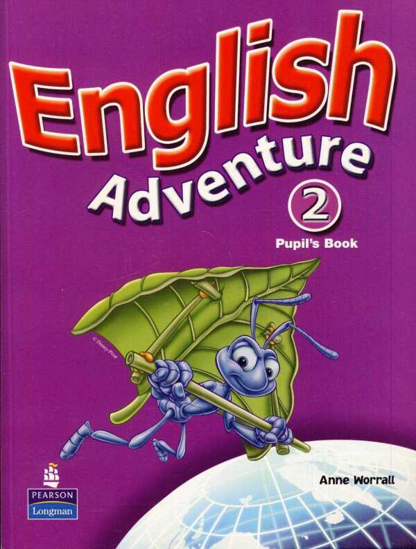 Anne Worrall: ENGLISH ADVENTURE 2 - PUPILS BOOK