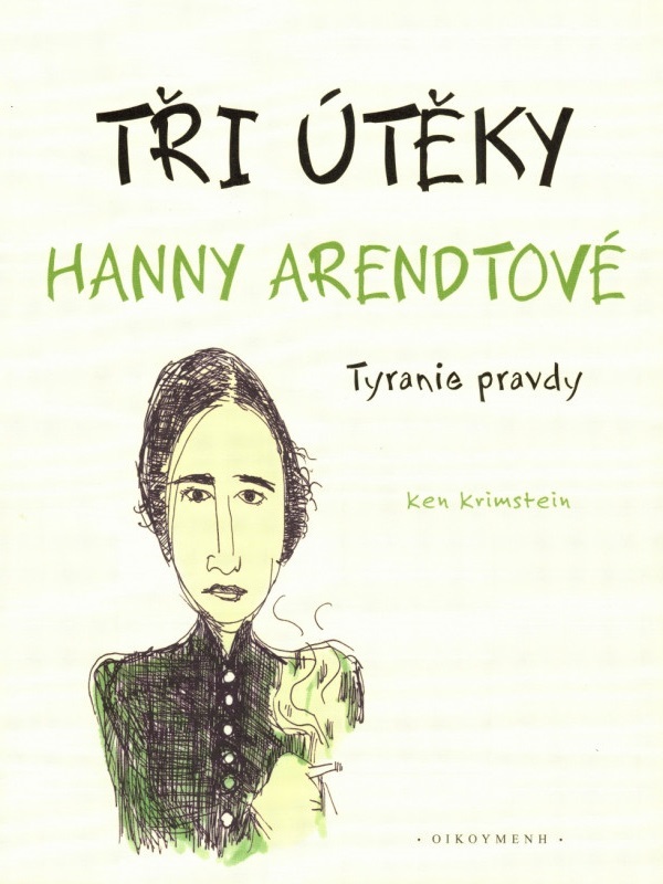 Ken Krimstein: TŘI ÚTĚKY HANNY ARENDTOVÉ