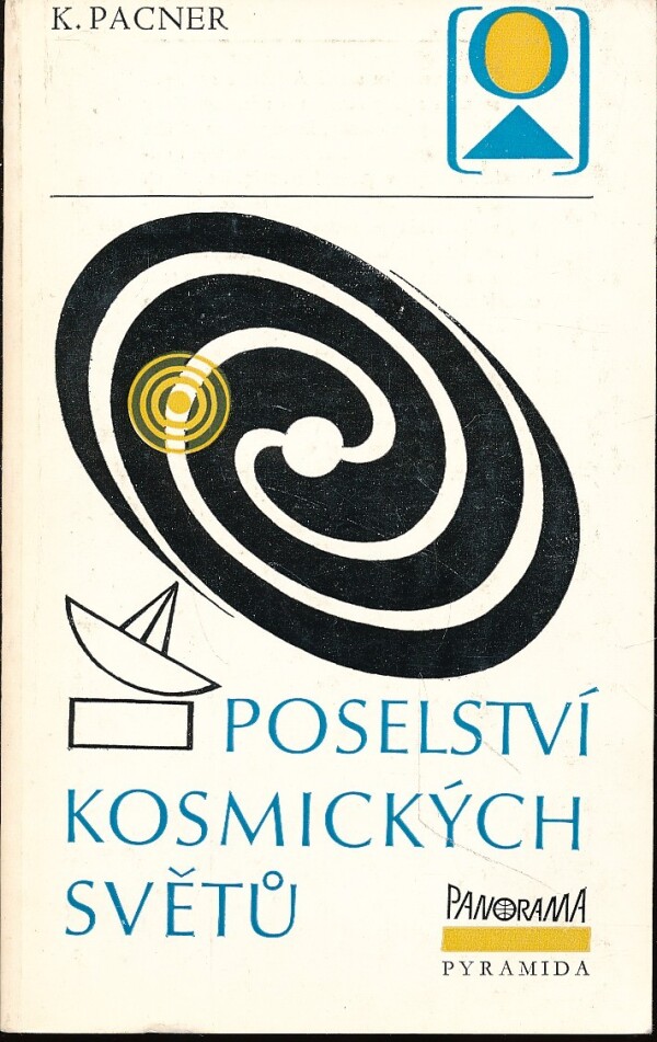 K. Pacner: POSELSTVÍ KOSMICKÝCH SVĚTŮ