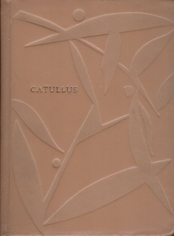 Gaius Valerius Catullus: NENÁVIDÍM A MILUJEM