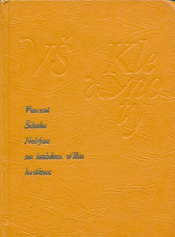 Vincent Šikula: NEBÝVA NA KAŽDOM VRŠKU HOSTINEC S ROZARKOU