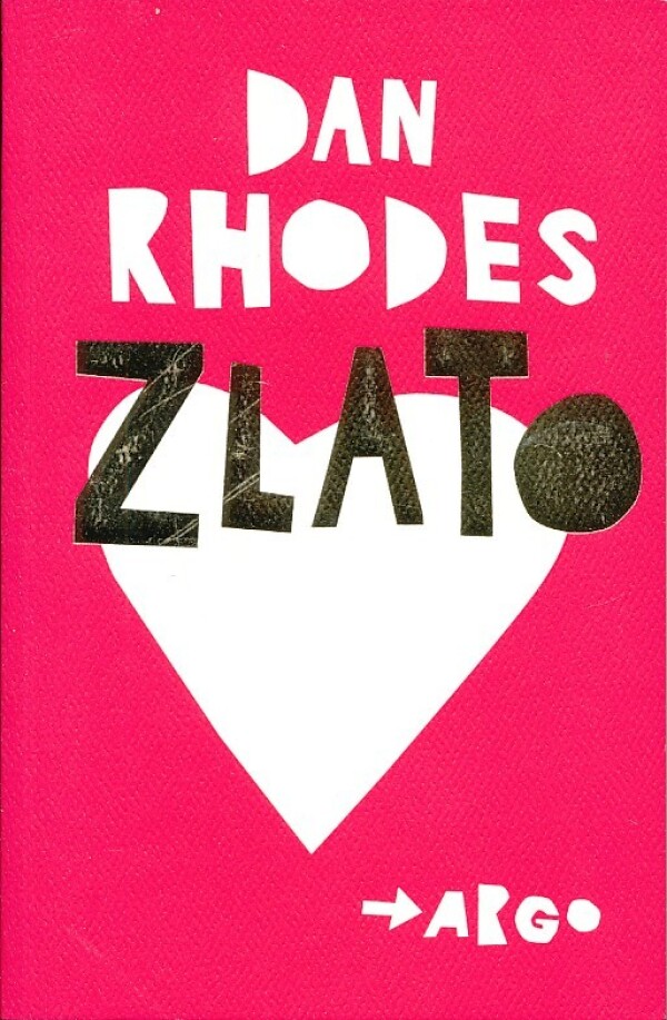 Dan Rhodes: ZLATO