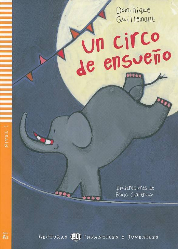 Dominique Guillemant: UN CIRCO DE ENSUENO + CD