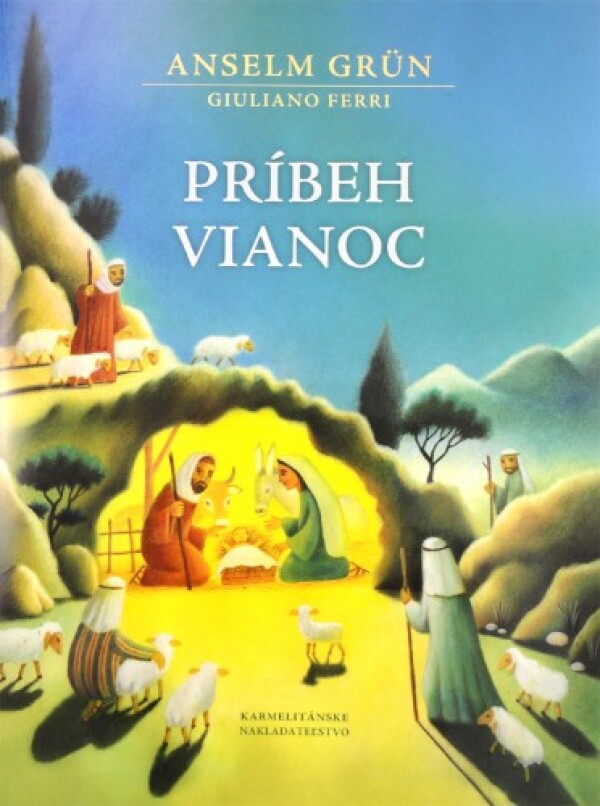 Anselm Grün, Giuliano Ferri: PRÍBEH VIANOC