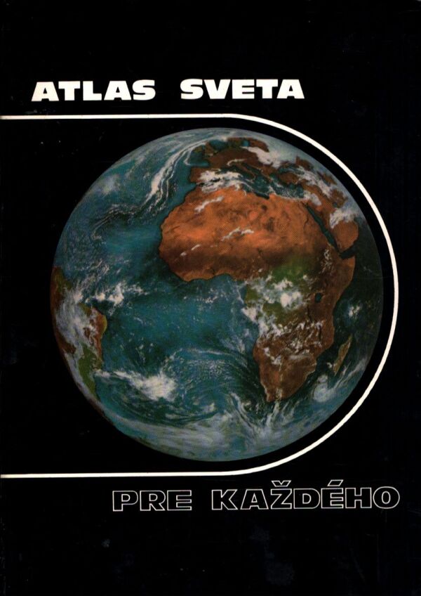 ATLAS SVETA PRE KAŽDÉHO