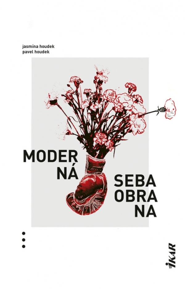 Jasmína Houdek, Pavel Houdek: MODERNÁ SEBAOBRANA