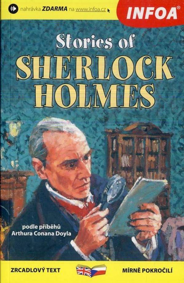 Arthur Conan Doyle: PŘÍBĚHY SHERLOCKA HOLMESE / STORIES OF SHERLOCK HOLMES  - ZRCADLOVÝ TEXT