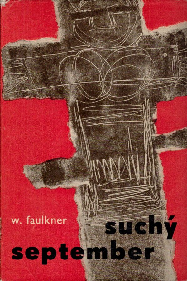 William Faulkner: SUCHÝ SEPTEMBER