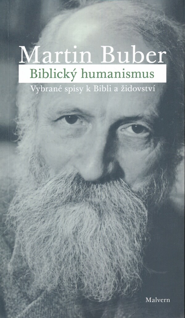 Martin Buber: BIBLICKÝ HUMANISMUS