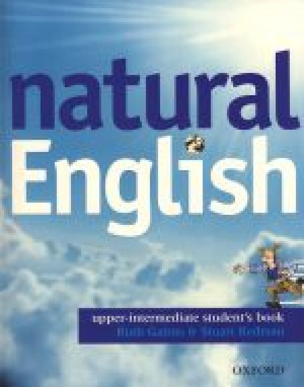 Ruth Gairns, Stuart Redman: NATURAL ENGLISH UPPER - INTERMEDIATE STUDENTS BOOK