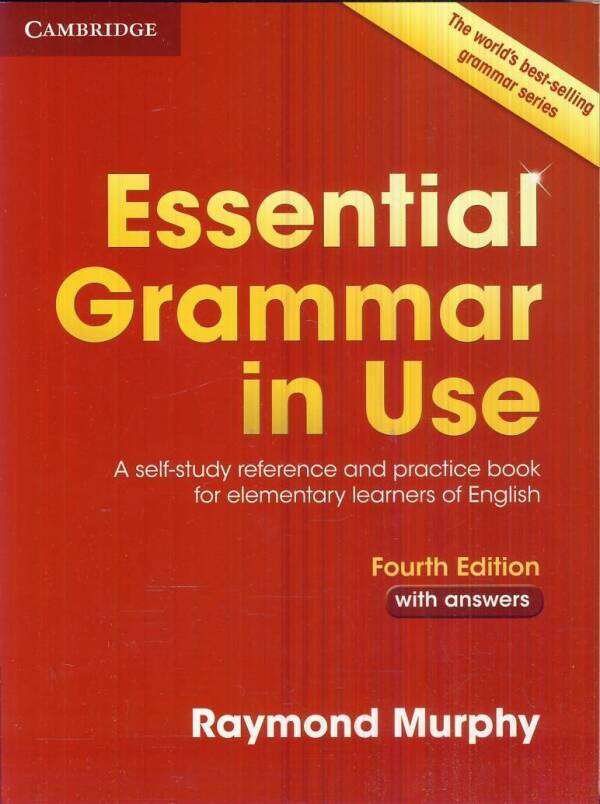 Raymond Murphy: ESSENTIAL GRAMMAR IN USE - FOURTH EDITION