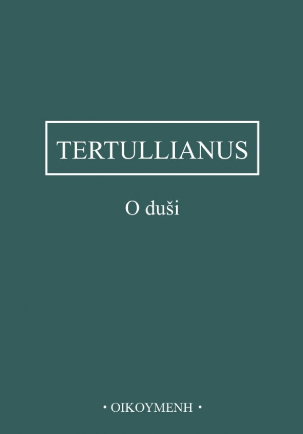 Tertullianus: O DUŠI