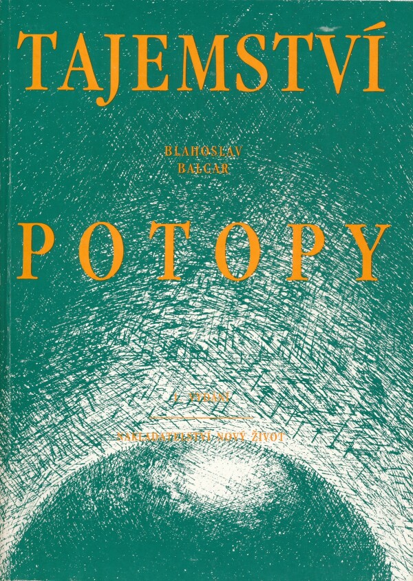 Blahoslav Balcar: TAJEMSTVÍ POTOPY