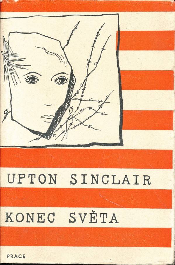 Upton Sinclair: KONEC SVĚTA