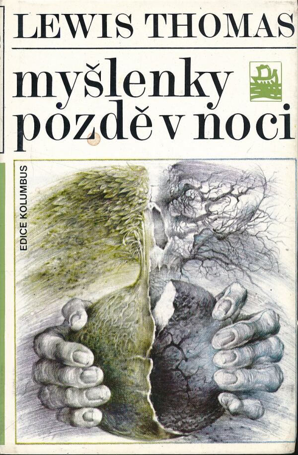 Lewis Thomas: MYŠLENKY POZDĚ V NOCI