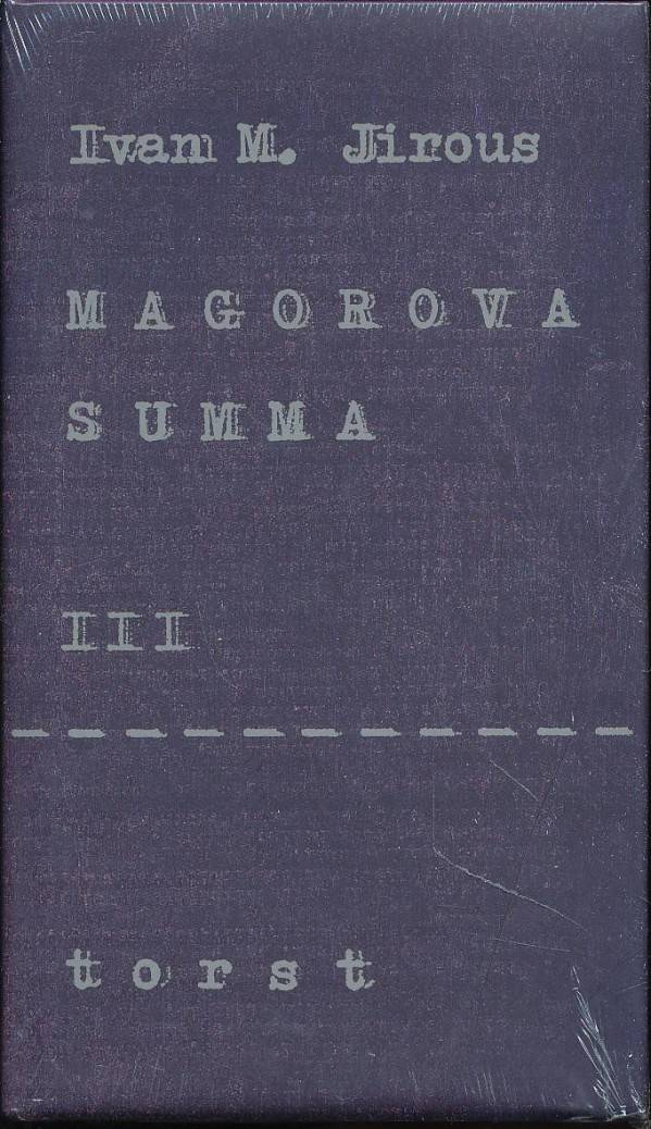 Ivan M. Jirous: MAGOROVA SUMMA III.
