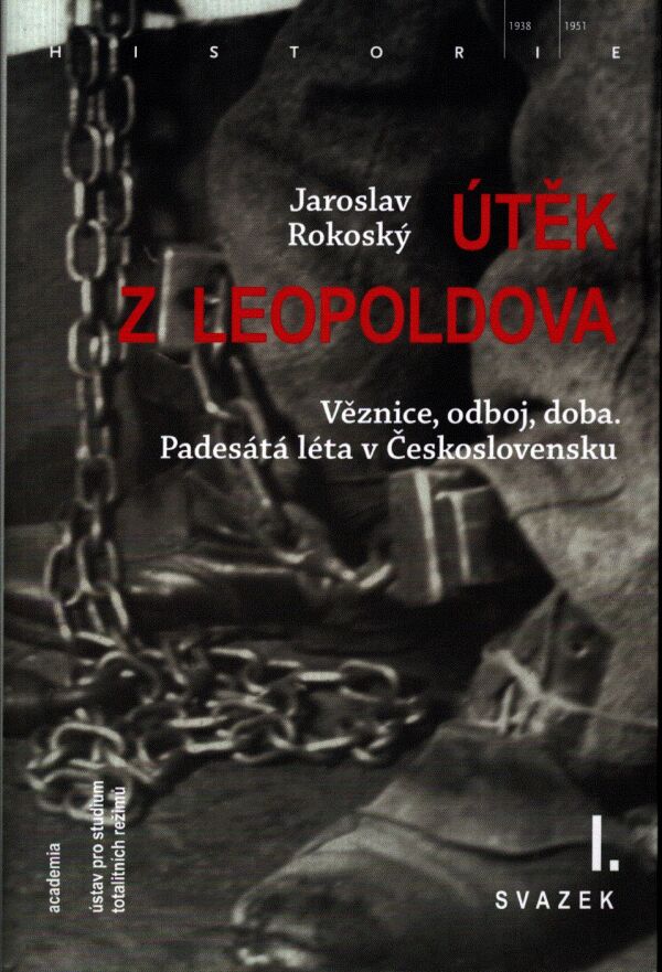 Jaroslav Rokoský: ÚTĚK Z LEOPOLDOVA I-III