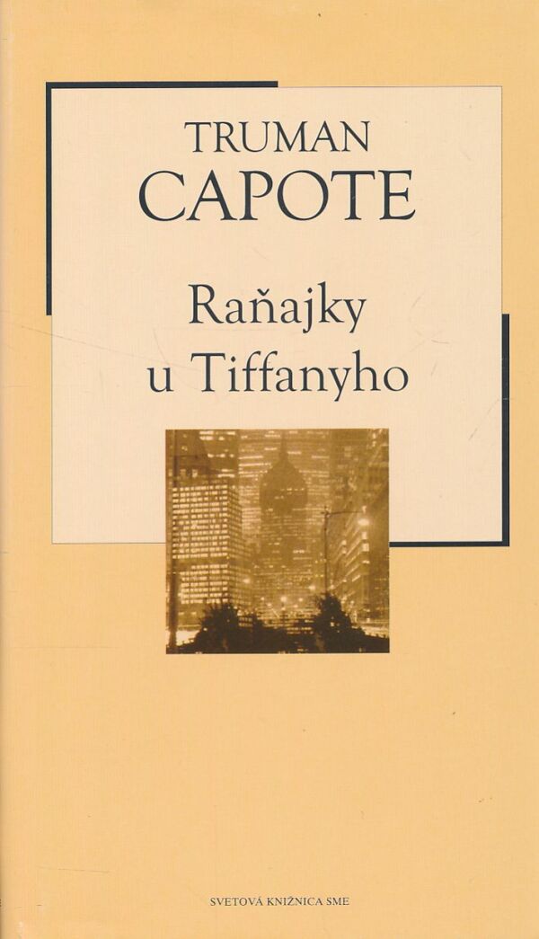 Truman Capote: RAŇAJKY U TIFFANYHO