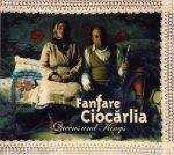 Fanfare Ciocarlia: QUEENS AND KINGS