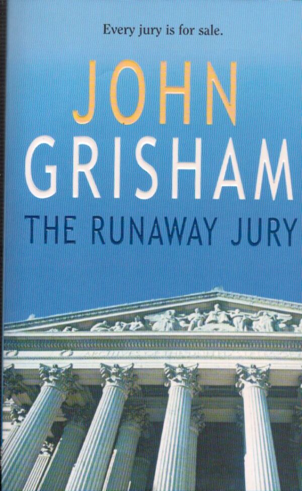 John Grisham: THE RUNAWAY JURY